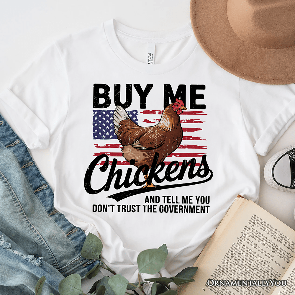 Buy Me Chickens T-Shirt, Patriotic American Retro Flag White Tee for Funny Country Style Lovers - Ed's Plant Shop