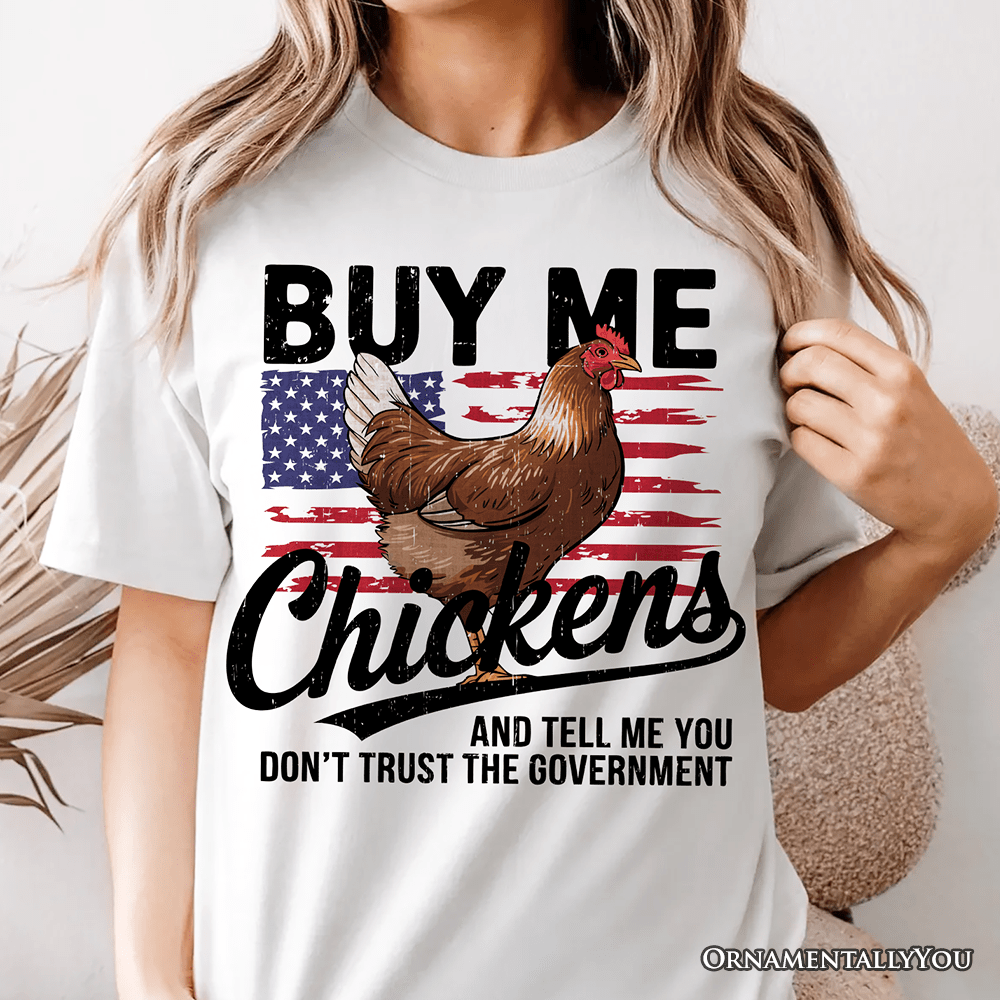 Buy Me Chickens T-Shirt, Patriotic American Retro Flag White Tee for Funny Country Style Lovers - Ed's Plant Shop