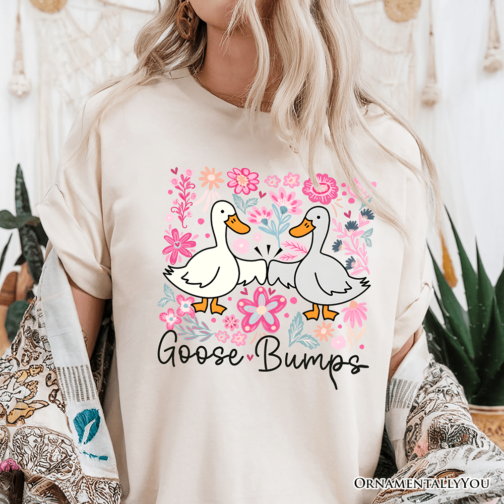 Funny Goose Bumps Floral T-Shirt, White, Natural and Black Sarcastic Goose Tee Gifts - Ed's Plant Shop