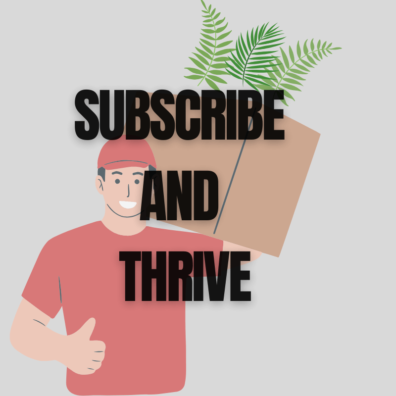 Subscribe And Thrive - Plant Subscription Program - Ed's Plant Shop